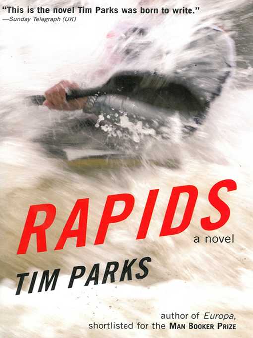 Title details for Rapids by Tim Parks - Wait list